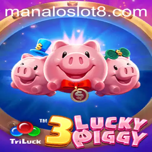 Discover the Thrills of 3LUCKYPIGGY: A Deep Dive into the Manaloslot Gaming Phenomenon