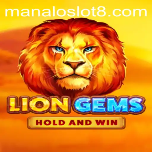 LionGems: Exploring the Exciting World of Manaloslot