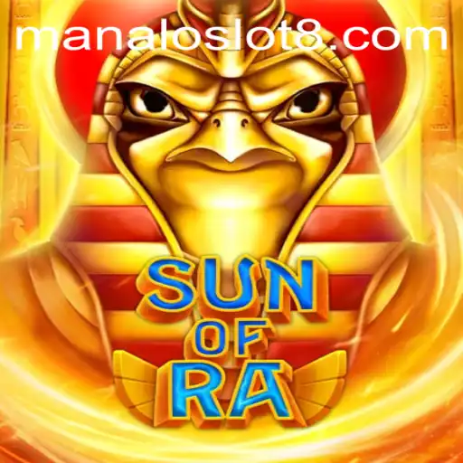 Explore the Mysteries of SunofRa: A Deep Dive into the Captivating Manaloslot Experience